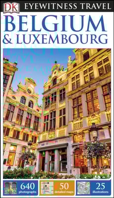 DK Eyewitness Belgium and Luxembourg