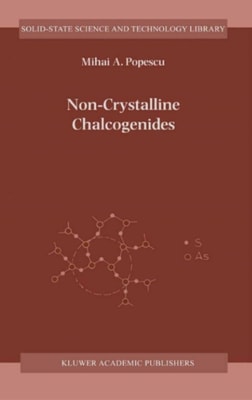 Non-Crystalline Chalcogenicides