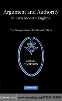 Argument and Authority in Early Modern England