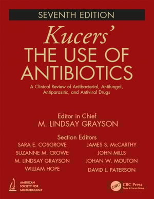 Kucers' The Use of Antibiotics