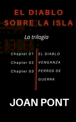 El Diablo Sobre La Isla. La Trilogia