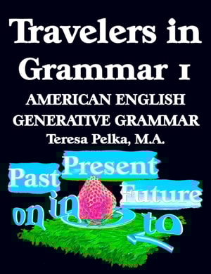 Travelers in Grammar Part 1