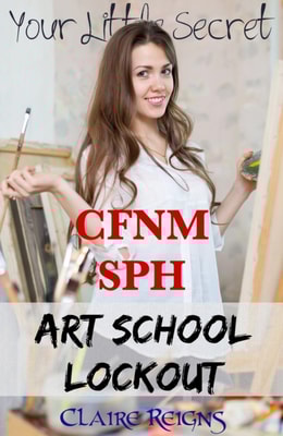 CFNM SPH Art School Lockout: Your Little Secret Series