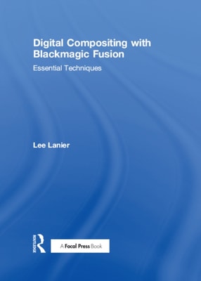 Digital Compositing with Blackmagic Fusion