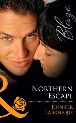 Northern Escape (Mills & Boon Blaze) (Alaskan Heat, Book 3)