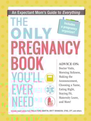 Only Pregnancy Book You'll Ever Need