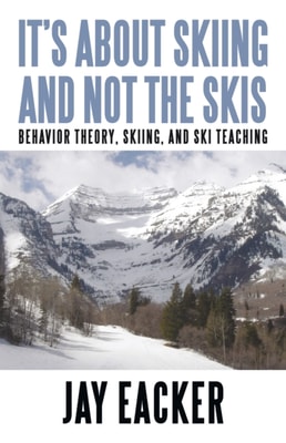 It'S About Skiing and Not the Skis