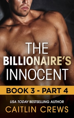 Billionaire's Innocent - Part 4 (Mills & Boon M&B) (The Forbidden Series, Book 3)