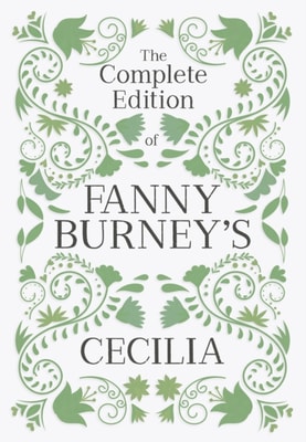 Complete Edition of Fanny Burney's Cecilia