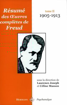 Résumé des œuvres complètes de Freud. Tome II