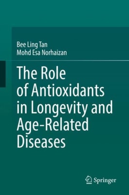 Role of Antioxidants in Longevity and Age-Related Diseases