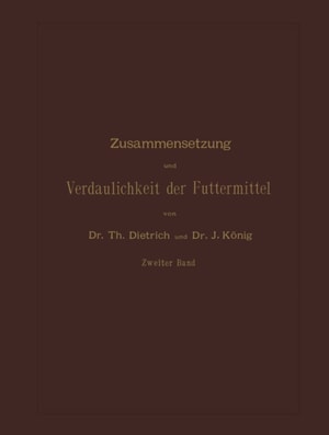 Zusammensetzung und Verdaulichkeit der Futtermittel