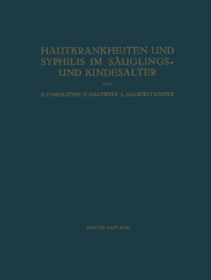 Hautkrankheiten und Syphilis im Säuglings- und Kindesalter