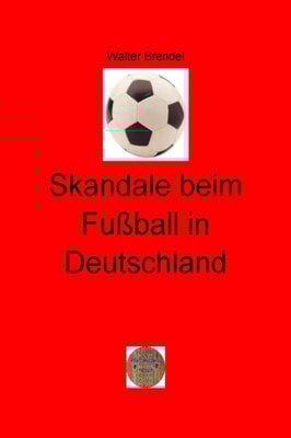Skandale beim Fußball in Deutschland
