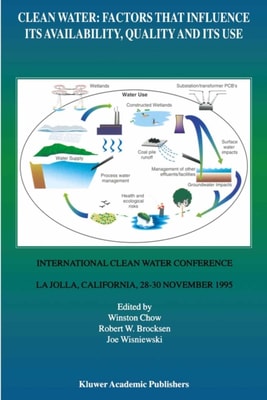 Clean Water: Factors that Influence Its Availability, Quality and Its Use