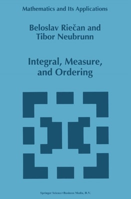Integral, Measure, and Ordering