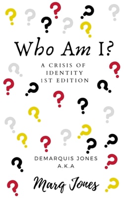 Who Am I? A Crisis of Identity 1st Edition