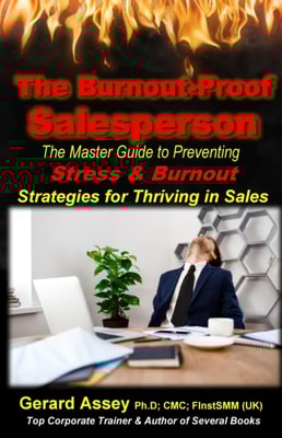 Burnout-Proof Salesperson:The Master Guide to Preventing Stress & Burnout- Strategies for Thriving in Sales