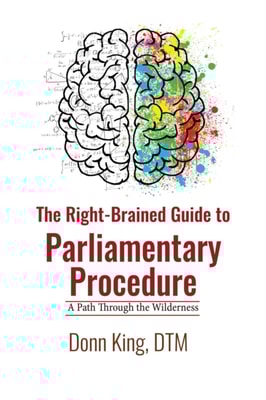 Right-brained Guide to Parliamentary Procedure: A Path Through the Wilderness