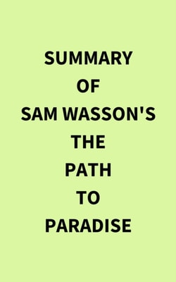 Summary of Sam Wasson's The Path to Paradise