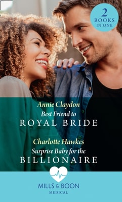 BEST FRIEND TO ROYAL BRIDE EB