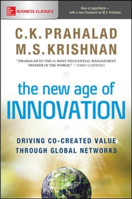 New Age of Innovation: Driving Cocreated Value Through Global Networks