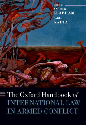 Oxford Handbook of International Law in Armed Conflict