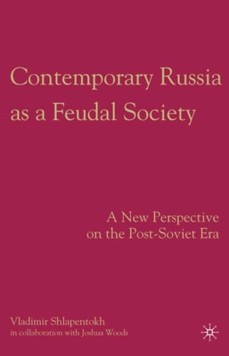 Contemporary Russia as a Feudal Society