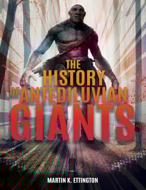 History of Antediluvian Giants