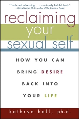 Reclaiming Your Sexual Self