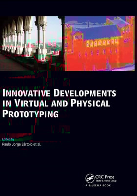 Innovative Developments in Virtual and Physical Prototyping