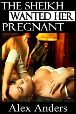 Sheikh Wanted Her Pregnant