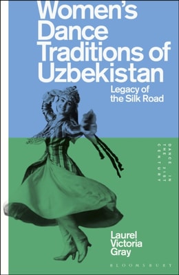 Women s Dance Traditions of Uzbekistan