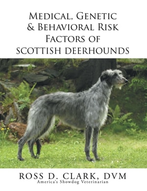 Medical, Genetic & Behavioral Risk Factors of Scottish Deerhounds