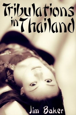 Tribulations in Thailand
