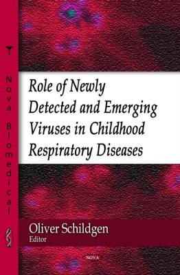 Role of Newly Detected and Emerging Viruses in Childhood Respiratory Diseases