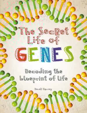 Secret Life of Genes