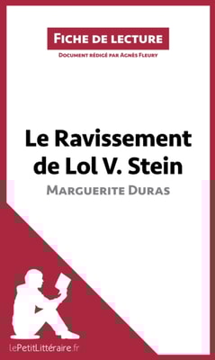 Le Ravissement de Lol V. Stein de Marguerite Duras (Fiche de lecture)