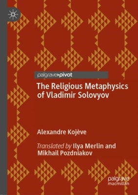 Religious Metaphysics of Vladimir Solovyov
