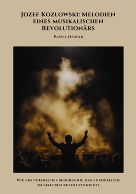 Jozef Kozlowski: Melodien eines musikalischen Revolutionärs