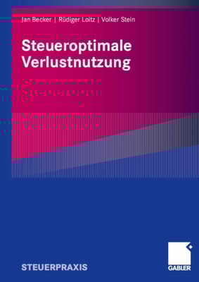 Steueroptimale Verlustnutzung