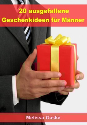 20 ausgefallene Geschenke für Männer