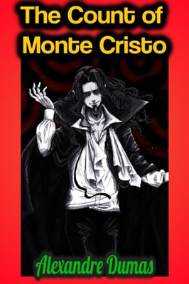 Count of Monte Cristo - Alexandre Dumas