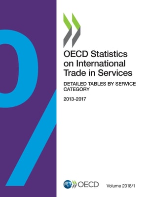 OECD Statistics on International Trade in Services, Volume 2018 Issue 1 Detailed Tables by Service Category