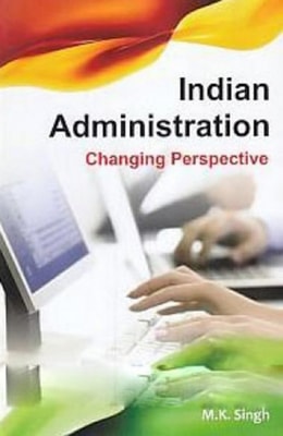 Indian Administration Changing Perspective