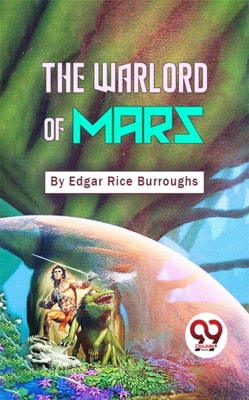The Warlord Of Mars