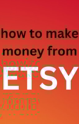 How To Make Money From Etsy