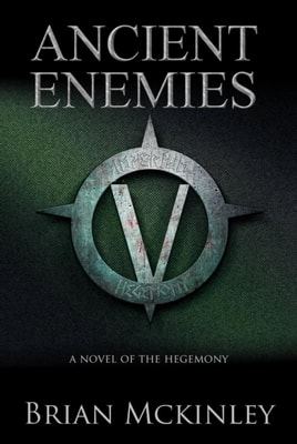 Ancient Enemies: A Novel of the Hegemony