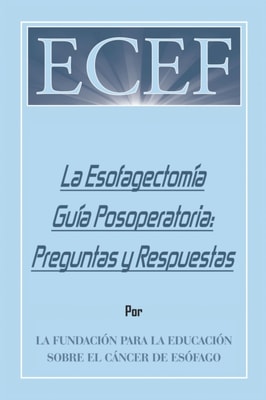 La Esofagectomía Guía Posoperatoria: Preguntas Y Respuestas