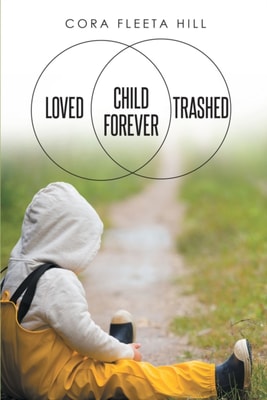 Loved Child Forever Trashed
